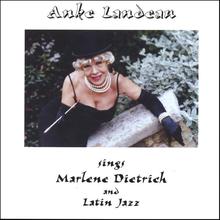 Anke Landeau Sings Marlene Dietrich And Latin Jazz