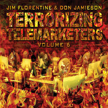 Terrorizing Telemarketers Vol. 6 (With Don Jamieson)