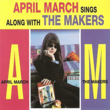 April March Sings Along With The Makers
