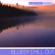 Vol. 9: Bluesy Chill Out
