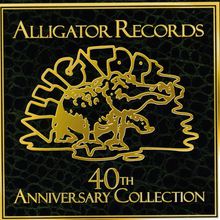 The Alligator Records: 40Th Anniversary Collection CD1