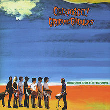 Chronic For The Troops (Split With Groovie Ghoulies)
