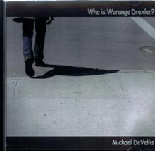 Who Is Worange Drexler?