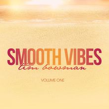 Smooth Vibes Vol. 1