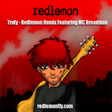 Truly - Redlemon Remix Featuring MC Breadman