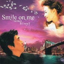 Smile On Me (With Crazy. T) (CDS)