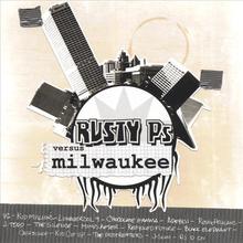 Rusty Ps vs. Milwaukee
