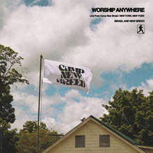 Worship Anywhere (Live From Camp Newbreed)