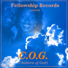 Fellowship Records Presents C.O.G.(Children Of God)
