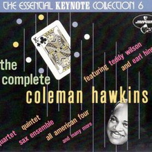 The Essential Keynote Collection 6: The Complete Coleman Hawkins CD1