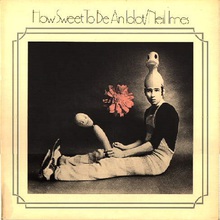 How Sweet To Be An Idiot (Vinyl)