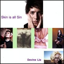 Skin is all Sin