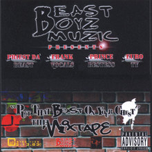 Put That Beast On Your Chest /The Mixtape Album