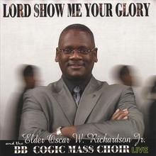 Lord Show Me Your Glory