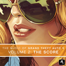 The Music Of Grand Theft Auto V, Vol. 2: The Score (With Woody Jackson, The Alchemist & Oh No)