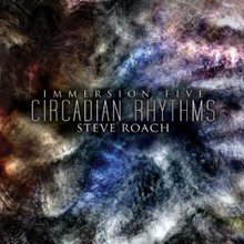 Immersion Five - Circadian Rhythms CD1
