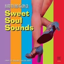 Hard To Find 45s On CD: Sweet Soul Sounds
