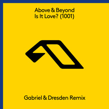 Is It Love? (1001) (Gabriel & Dresden Remix) (CDS)