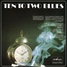 Ten To Two Blues (Reissued 2015)