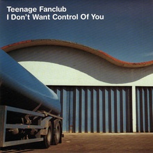I Don't Want Control Of You (CDS) CD1