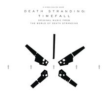 Death Stranding: Timefall (Original Music From The World Of Death Stranding)
