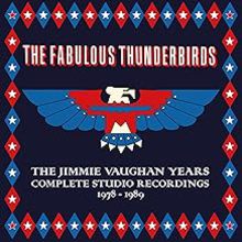 The Jimmie Vaughan Years: Complete Studio Recordings 1978-1989