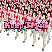 Keep Tryin' (Single)