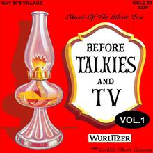 Before Talkies and TV Vol. 1
