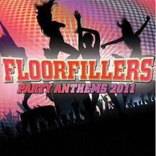 Floorfillers Party Anthems 2011 CD1