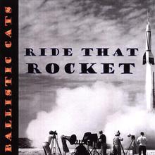 Ride That Rocket