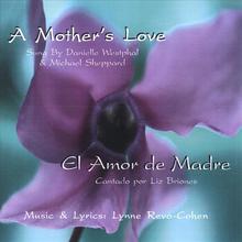 A Mother's Love/El Amor de Madre