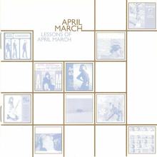 Lessons Of April March