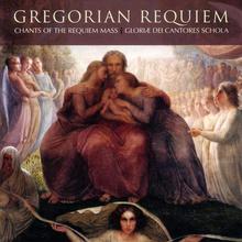 Gregorian Requiem / Chants of the Requiem Mass