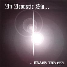 An Acoustic Sin - Erase the sky