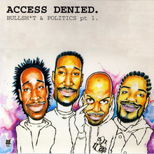 Access Denied (Bullsh*t & Politics Pt. 1)