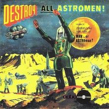 Destroy All Astromen!!