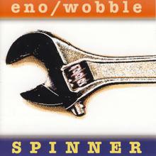 Spinner (With Jah Wobble)