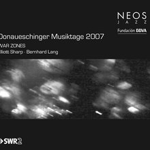 Donaueschinger Musiktage 2007: Nowjazz - War Zones