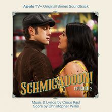 Schmigadoon! Episode 2 (Apple Tv+ Original Series Soundtrack) (EP)