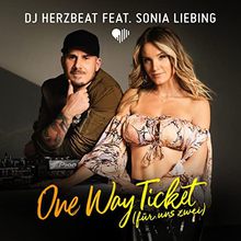 One Way Ticket (Für Uns Zwei) (Feat. Sonia Liebing) (CDS)