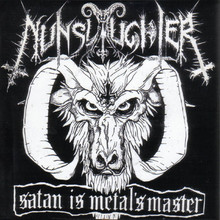 Satan Is Metal's Master (Split Grand Belial's Key & Nunslaughter)
