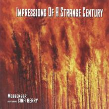 Impressions Of A Strange Century