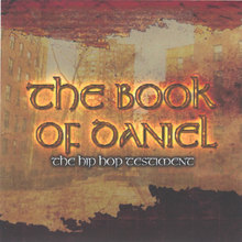 the Book of Daniel ( the hip hop testiment)