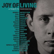 Joy Of Living - A Tribute To Ewan Maccoll CD1