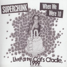 The Clambakes Series Vol. 3: When We Were 10 - Live At Cat's Cradle 1999