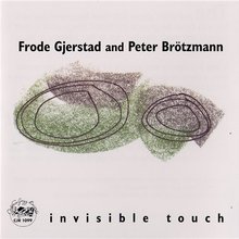Invisible Touch (With Peter Brötzmann)