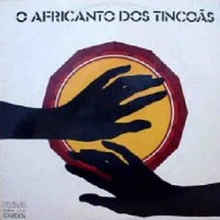 O Africanto Dos Tincoãs (Vinyl)