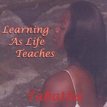 Learning As Life Teaches