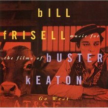 Music For The Films Of Buster Keaton: Go West