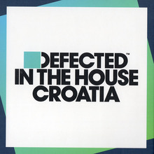 Defected In The House Croatia CD1